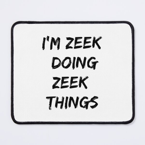 Item preview, ZEEK - I&x27;M ZEEK DOING ZEEK THINGS Classic T-Shirt designed and sold by SorenCalder.