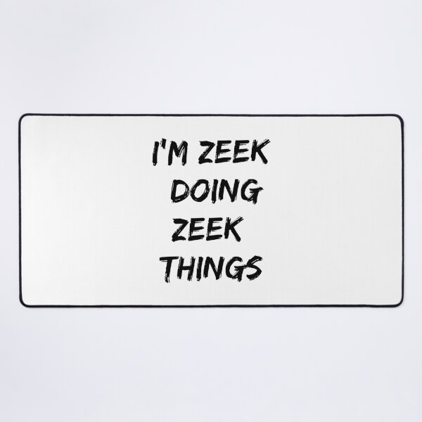 Item preview, ZEEK - I&x27;M ZEEK DOING ZEEK THINGS Classic T-Shirt designed and sold by SorenCalder.