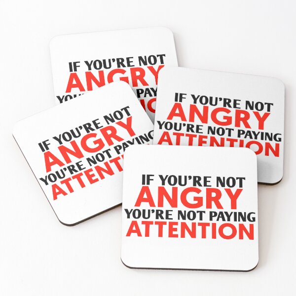 Item preview, If Youre Not Angry Youre Not Paying Attention designed and sold by Tema EL.