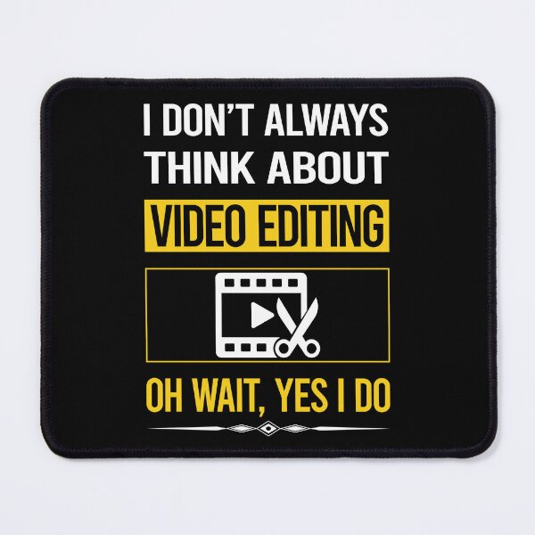 Item preview, Funny Yes I Do Video Editing Editor designed and sold by gowenefkolaob.