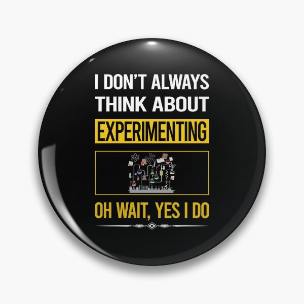 Item preview, Funny Yes I Do Experimenting Experiment Experimentator designed and sold by gowenefkolaob.