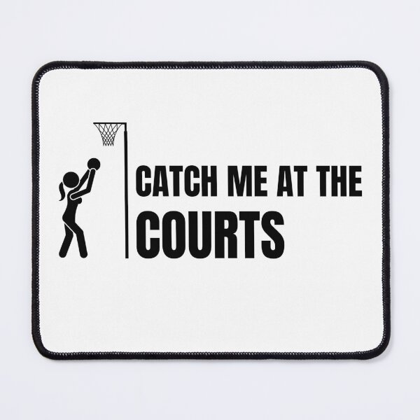 Item preview, netball- catch me at the courts designed and sold by charlyjovic.
