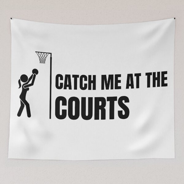 Item preview, netball- catch me at the courts designed and sold by charlyjovic.