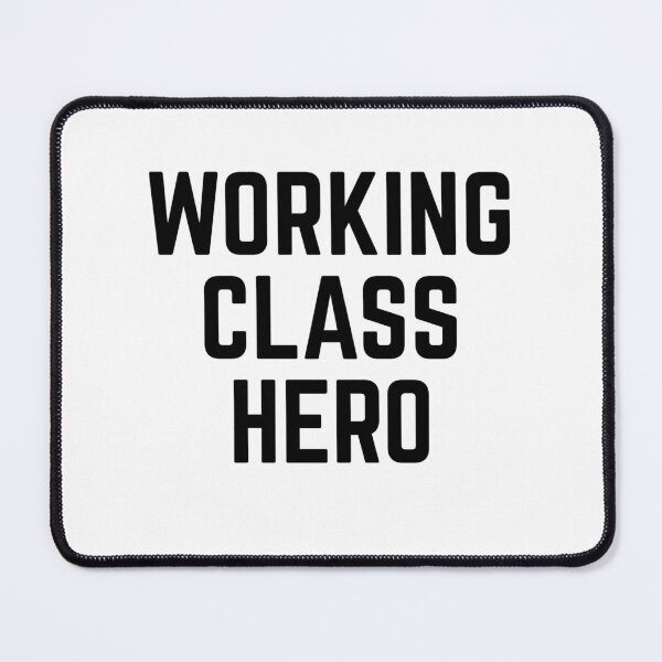 Item preview, Working Class Hero designed and sold by The Junto Shop.