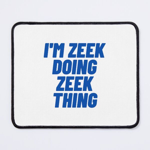 Item preview, I&x27;m Zeek doing Zeek things Sticker designed and sold by SorenCalder.