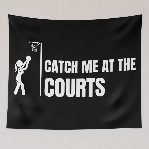 Item preview, netball- catch me at the courts designed and sold by charlyjovic.