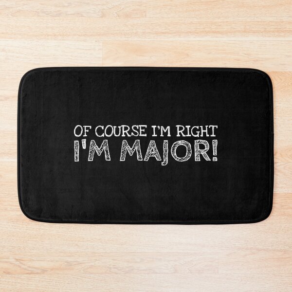 Item preview, Of Course I’m Right I’m Major Funny Personalized Name designed and sold by MariosNydras.