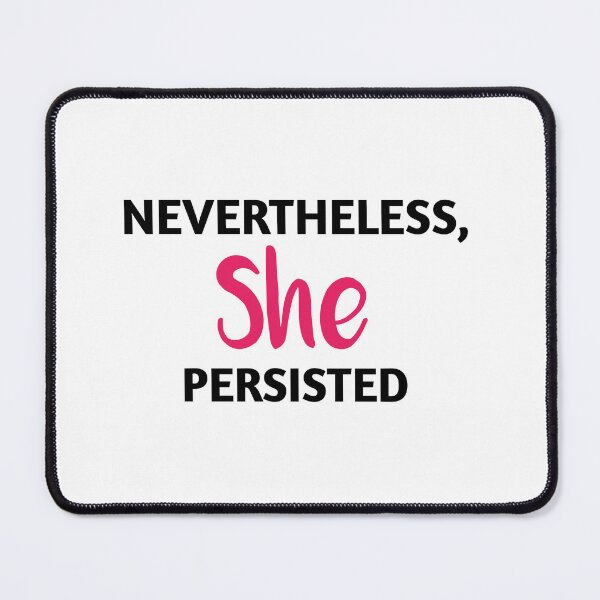 Item preview, Nevertheless She Persisted designed and sold by Tema EL.