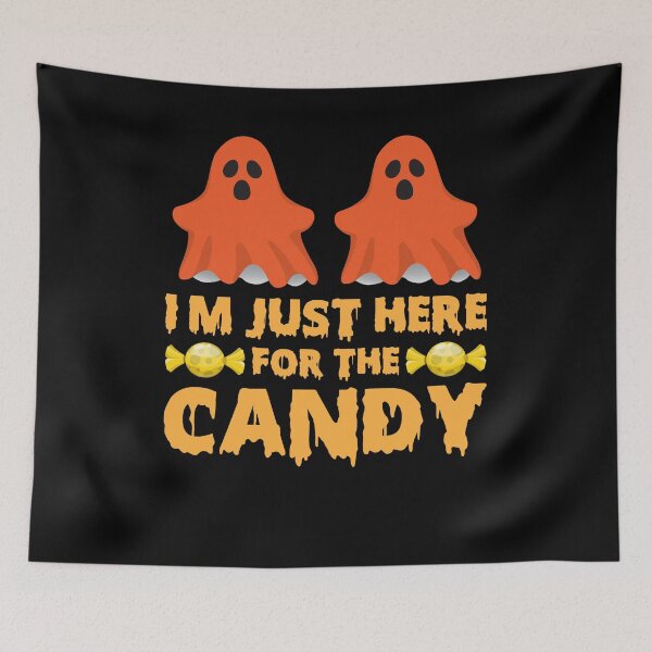 Item preview, I'm Just Here For The Candy designed and sold by gsnepu.