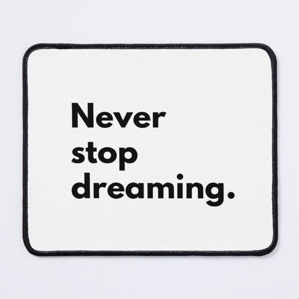 Item preview, Never stop dreaming. designed and sold by Dj Gavric998.