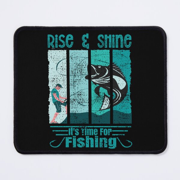 Item preview, Funny Expression Rise & Shine It is Time For Fishing Angler Vintage Edition designed and sold by CharJens.