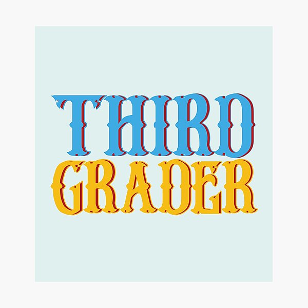 Item preview, Third Grader kids designed and sold by Think4Prints.