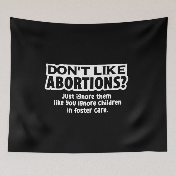 Item preview, don t like abortions shirt designed and sold by HowardBoehm.