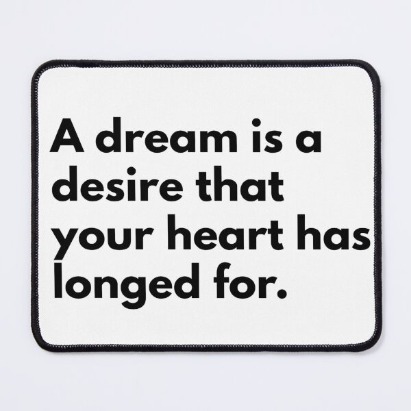 Item preview, A dream is a desire that your heart has longed for. designed and sold by Dj Gavric998.