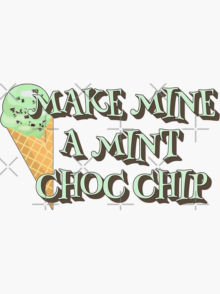 make-mine-a-mint-choc-chip-fun-ice-cream-slogan-perfect-for-ice-cream