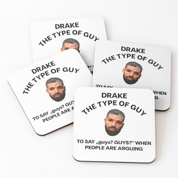 Item preview, DRAKE THE TYPE OF GUY TO SAY "guys? GUYS?" WHEN PEOPLE ARE ARGUING MEME designed and sold by mjtcrp.