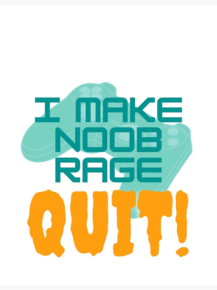 I make noobs rage quit Sticker for Sale by RedaDHB