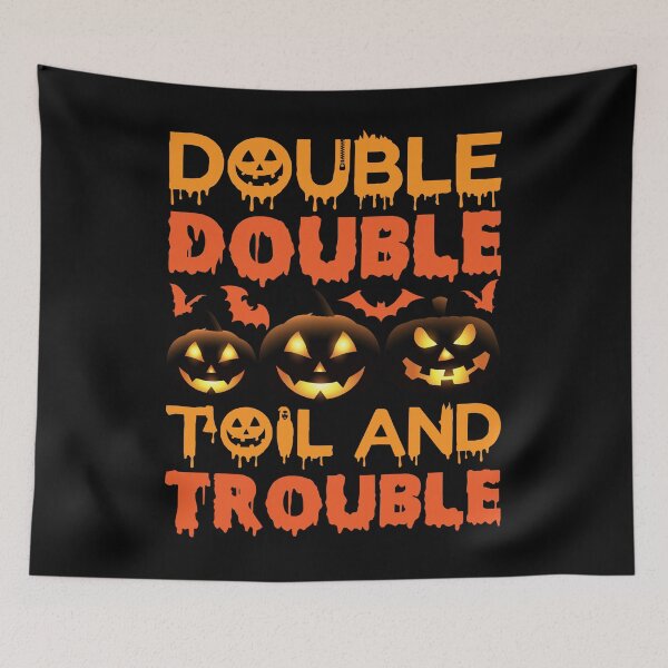 Item preview, Double Double Toil And Trouble designed and sold by gsnepu.