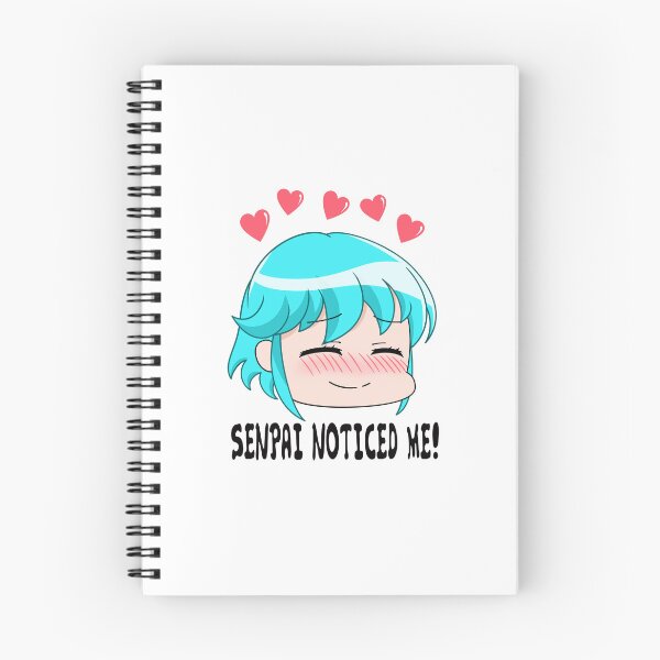 Item preview, SENPAI NOTICED ME! designed and sold by EllyMellow.