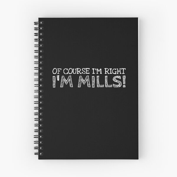 Item preview, Of Course I’m Right I’m Mills Funny Personalized Name designed and sold by MariosNydras.