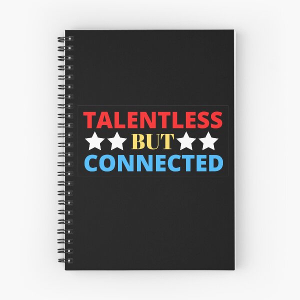 Item preview, Talentless But Connected designed and sold by PrintLess-77.