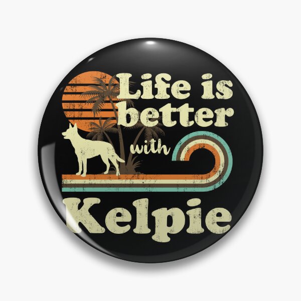 Item preview, Life is Better with Kelpie Vintage designed and sold by rafaeltto.