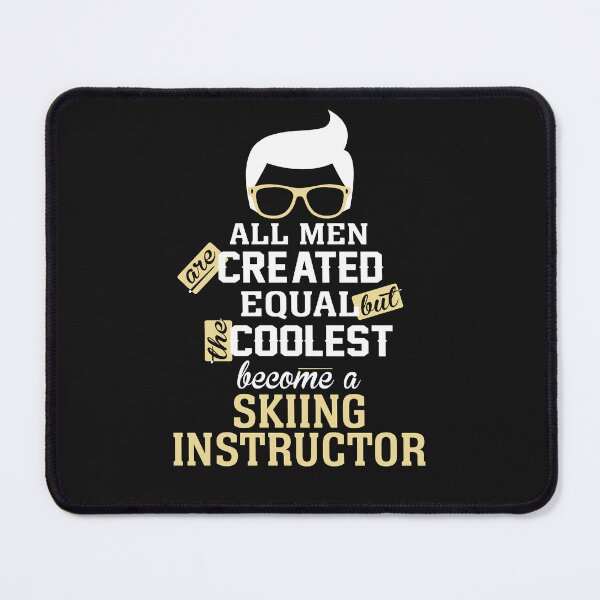 Item preview, Coolest Men Become A Skiing Instructor designed and sold by Just Be Different.