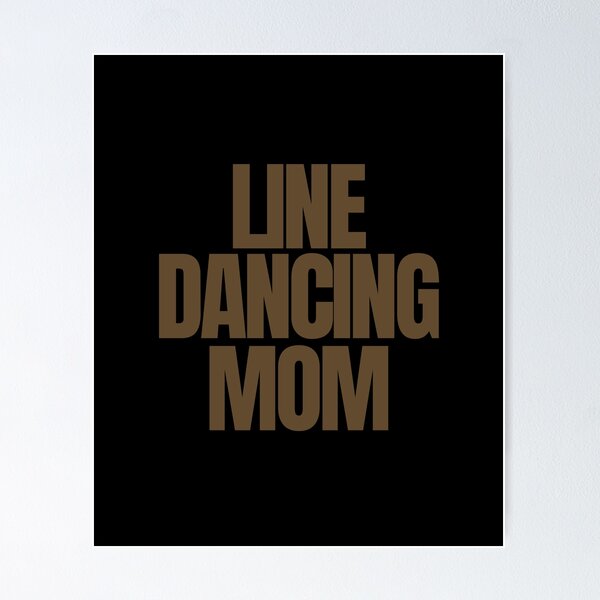 Item preview, Line Dancing Mom designed and sold by Peter Stawicki.