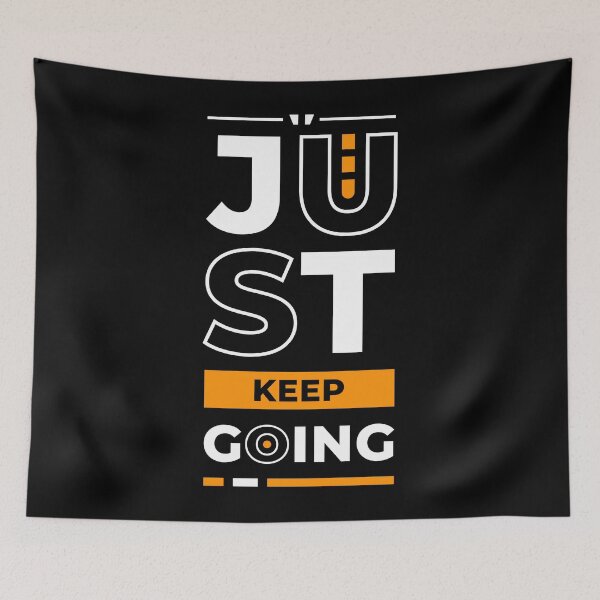 Item preview, Just Keep Going - Young Entrepreneur Inspirational Quote designed and sold by Optix.