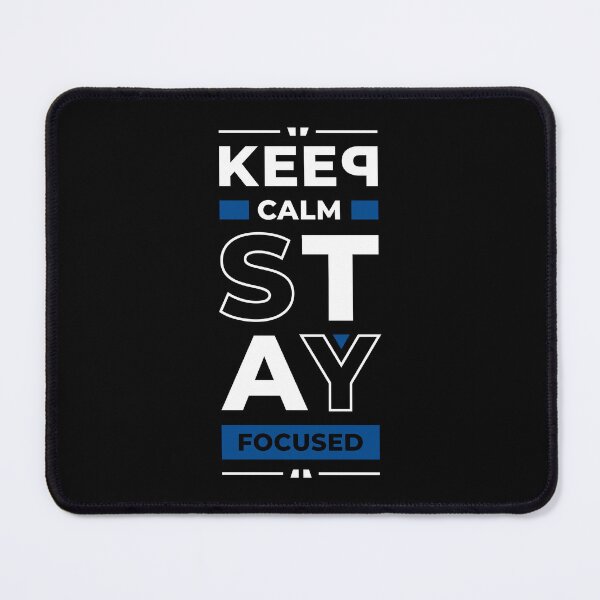 Item preview, Keep Calm Stay Focussed - Young Entrepreneur Inspirational Quote designed and sold by Optix.