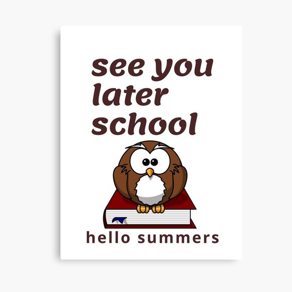 Item preview, see you later school hello summer designed and sold by Lakhvir.