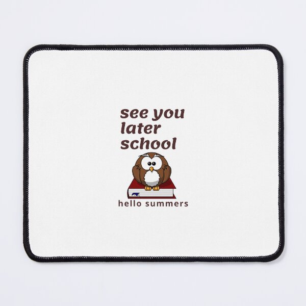 Item preview, see you later school hello summer designed and sold by Lakhvir.