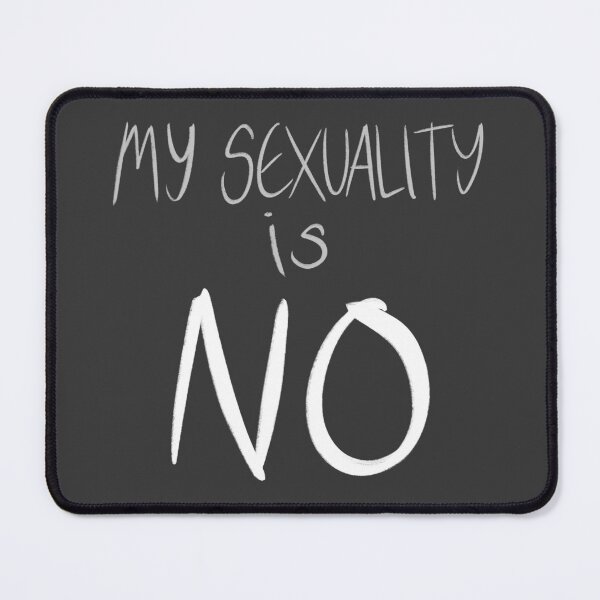 Item preview, my sexuality is No designed and sold by scarletfish8eta.
