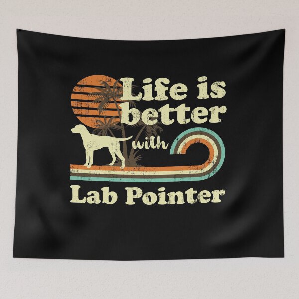 Item preview, Life is Better with Lab Pointer Vintage designed and sold by rafaeltto.