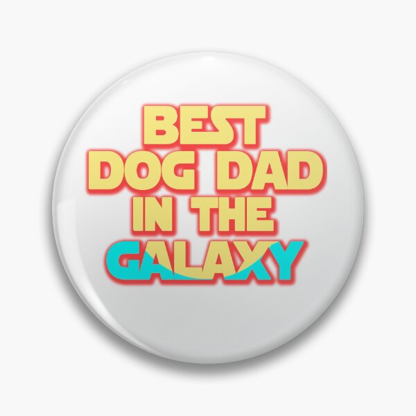 Item preview, Best Dog Dad in The Galaxy designed and sold by ONPINI.