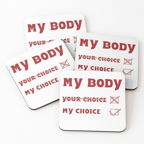 Item preview, My body My choice  designed and sold by Becky-Marie.
