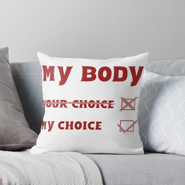 Item preview, My body My choice  designed and sold by Becky-Marie.