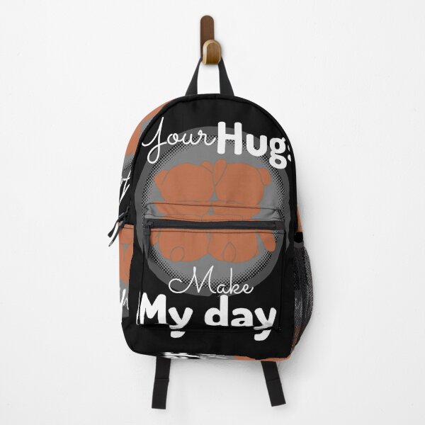 Item preview, YOUR HUGS MAKE MY DAY designed and sold by Affyboss6.