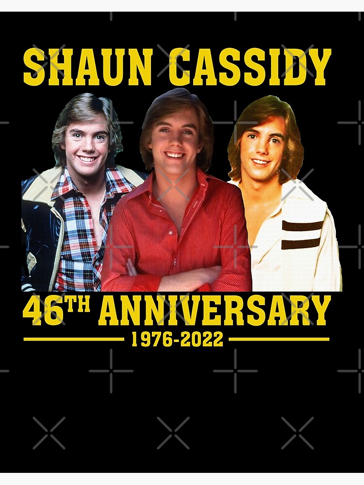 Shaun Cassidy 46th Anniversary 1976 2022 Poster For Sale By Evelynunique Redbubble