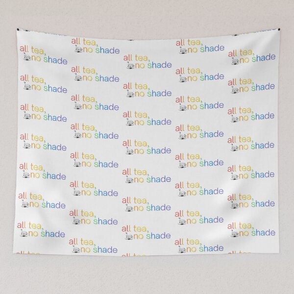 Item preview, All tea, no shade designed and sold by tarenaco.