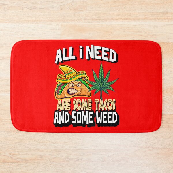 Item preview, All I need Tacos and Weed 420 Cannabis Marijuana Funny Fiesta designed and sold by YomeHayin.
