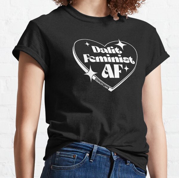 Item preview, Dalit Feminist AF designed and sold by EqualityLabs.