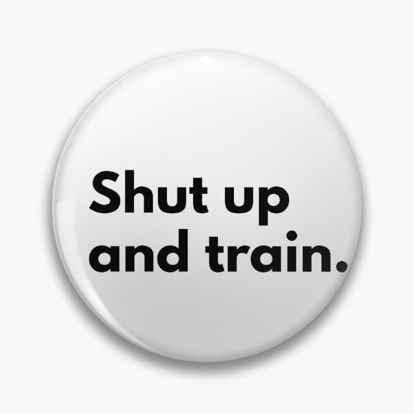Item preview, Shut up and train. designed and sold by Dj Gavric998.