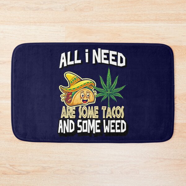 Item preview, All I need Tacos and Weed 420 Cannabis Marijuana Funny Fiesta designed and sold by YomeHayin.