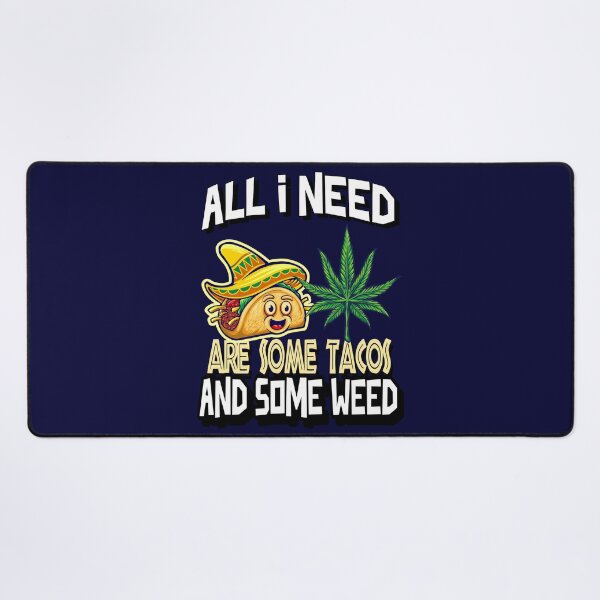 Item preview, All I need Tacos and Weed 420 Cannabis Marijuana Funny Fiesta designed and sold by YomeHayin.