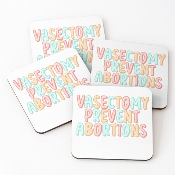 Item preview, Vasectomy prevent abortions designed and sold by Becky-Marie.