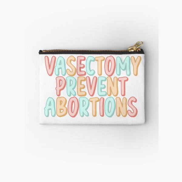 Item preview, Vasectomy prevent abortions designed and sold by Becky-Marie.