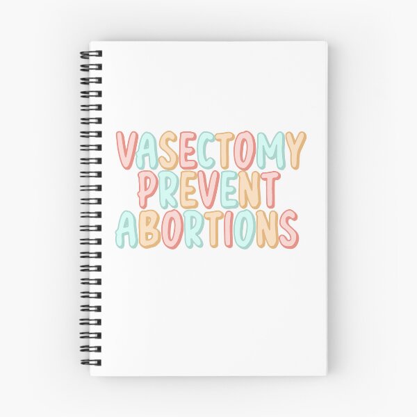 Item preview, Vasectomy prevent abortions designed and sold by Becky-Marie.
