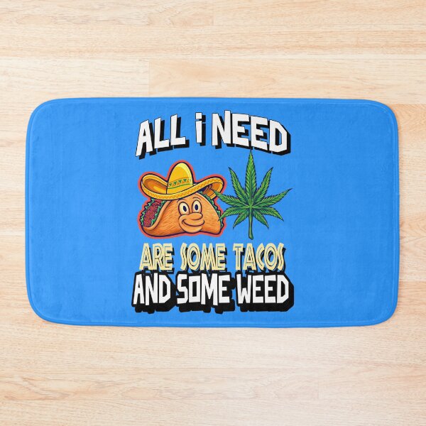 Item preview, All I need Tacos and Weed 420 Cannabis Marijuana Funny Fiesta designed and sold by YomeHayin.