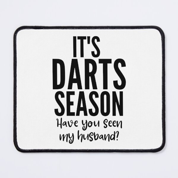 Item preview, It's darts season. Have you seen my husband? designed and sold by TheGreenGoat.